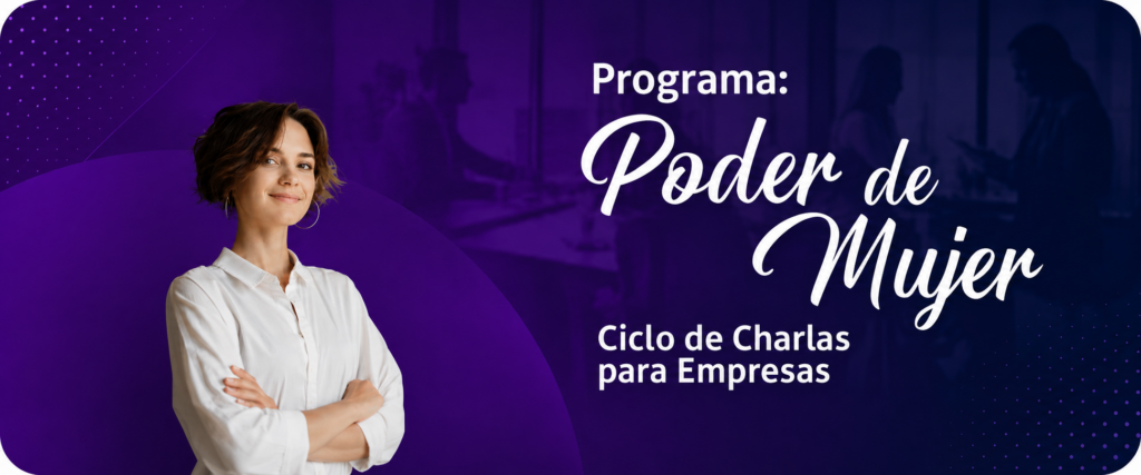 Potencia el Éxito Empresarial con Nuestro Programa “Poder de Mujer”